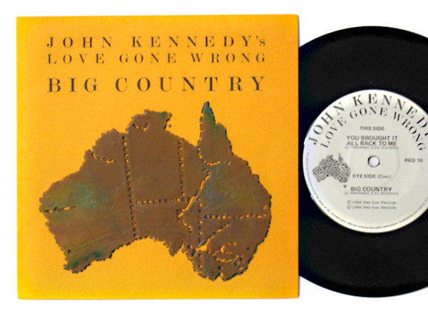 John Kennedy's Love Gone Wrong : Big Country (7", Single)