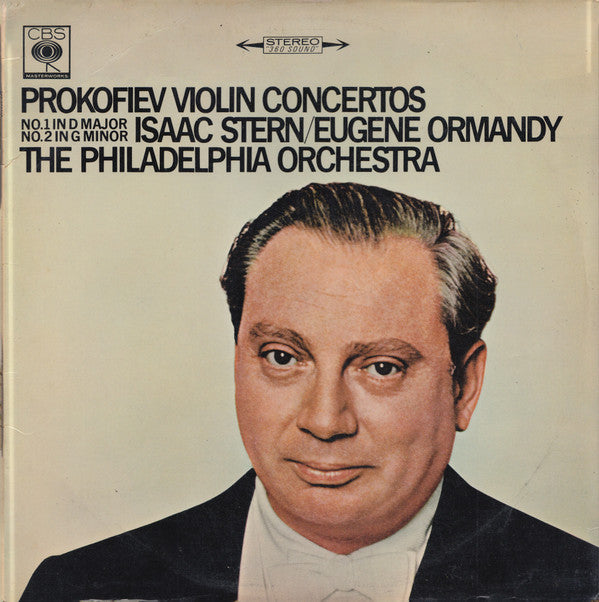 Isaac Stern, Eugene Ormandy, The Philadelphia Orchestra : Prokofiev Violin Concertos No. 1 In D Major &amp; No. 2 In G Minor (LP)