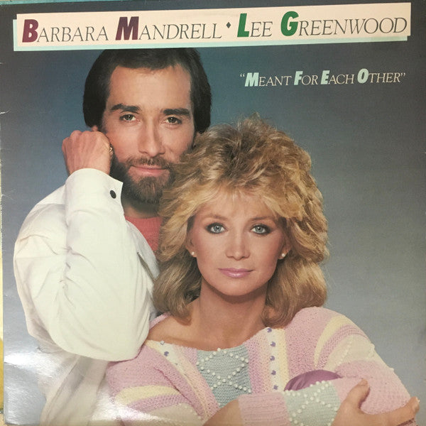 Barbara Mandrell / Lee Greenwood : Meant For Each Other (LP, Album)