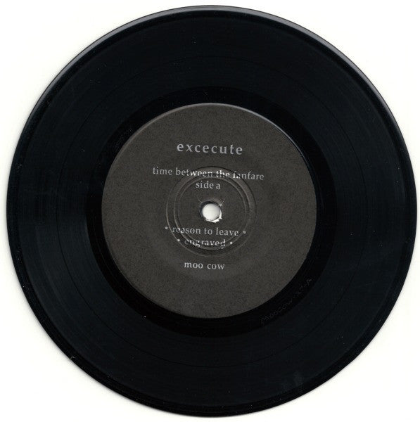 Execute (2) : Time Between The Fanfare (7", EP)