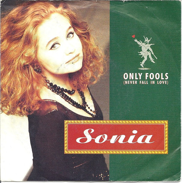 Sonia : Only Fools (Never Fall In Love) (7&quot;, Single, Sil)