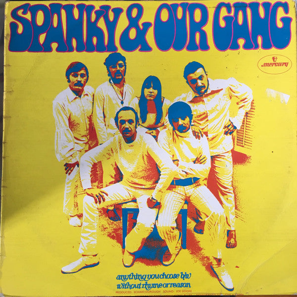 Spanky &amp; Our Gang : Anything You Choose B/W Without Rhyme Or Reason (LP, Album)