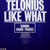 Telonius : Like What (12")