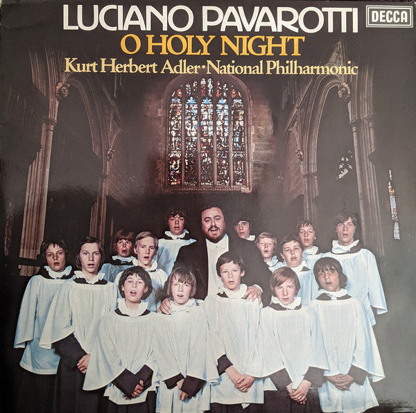 Luciano Pavarotti - Kurt Herbert Adler ● National Philharmonic Orchestra : O Holy Night (LP, RE)