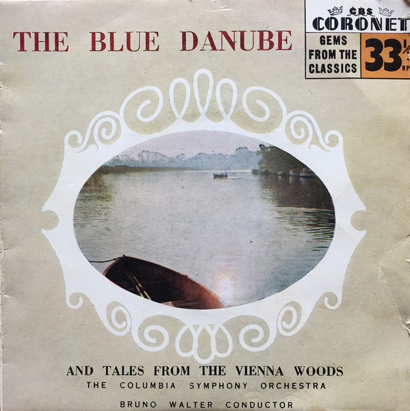 Columbia Symphony Orchestra, Bruno Walter : The Blue Danube And Tales From The Vienna Woods (7&quot;, RE)