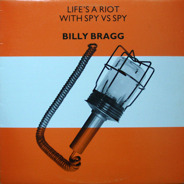 Billy Bragg : Life&#39;s A Riot With Spy Vs Spy (12&quot;, Album)