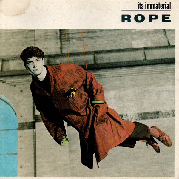 It's Immaterial : Rope (7", Single)