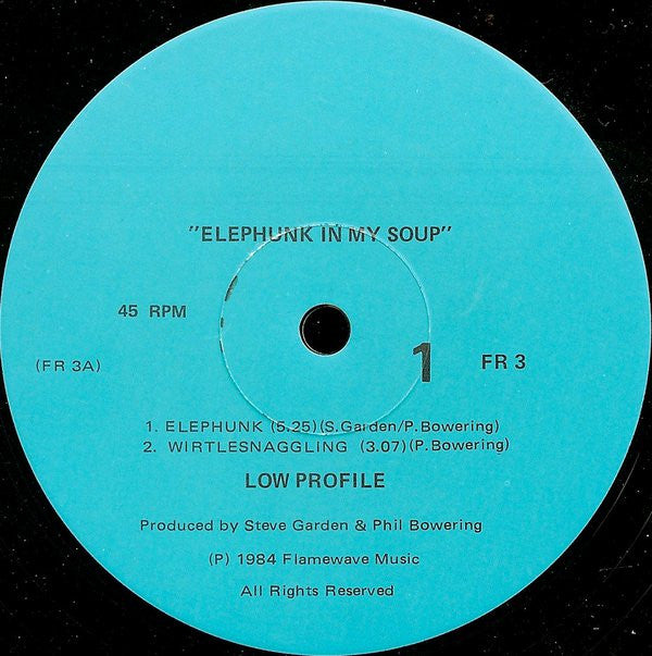 Low Profile (2) : Elephunk In My Soup (12")