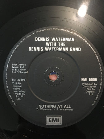 Dennis Waterman With Dennis Waterman Band : I Could Be So Good For You / Nothing At All (7", Single)