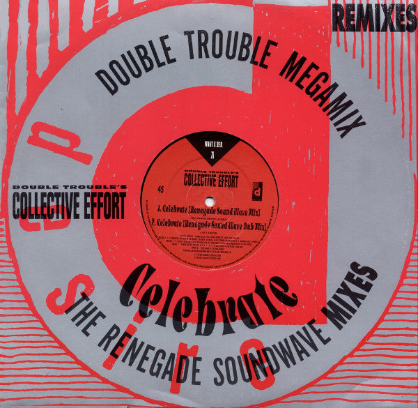 Double Trouble : Celebrate (The Renegade Soundwave Mixes) / The Double Trouble Mega Mix (12&quot;)