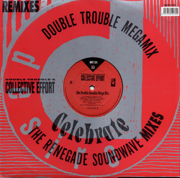 Double Trouble : Celebrate (The Renegade Soundwave Mixes) / The Double Trouble Mega Mix (12")