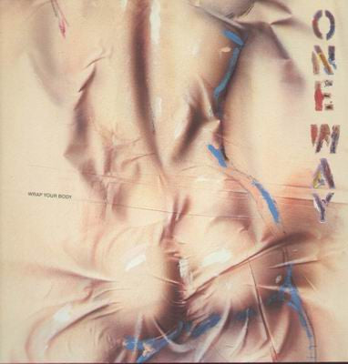 One Way : Wrap Your Body (LP, Album)