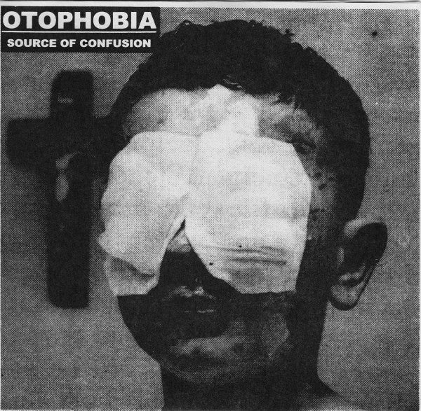 Otophobia : Source Of Confusion (7")