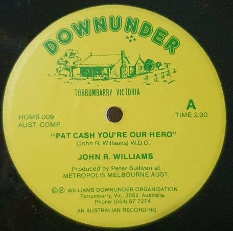 John R. Williams : That's Old Fashion / Pat Cash You're Our Hero (7", Single)