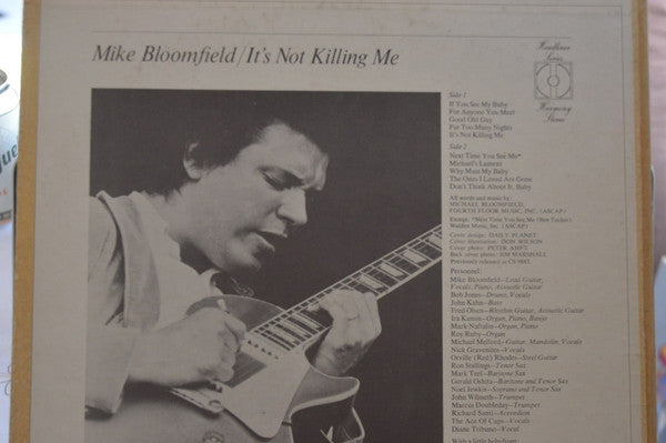 Michael Bloomfield* : It's Not Killing Me (LP, Album, RE)