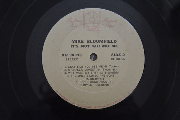 Michael Bloomfield* : It's Not Killing Me (LP, Album, RE)