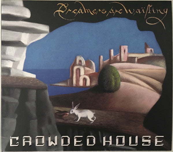 Crowded House : Dreamers Are Waiting (CD, Album)