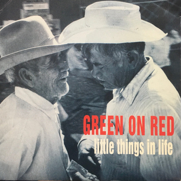 Green On Red : Little Things In Life (7&quot;, Single)