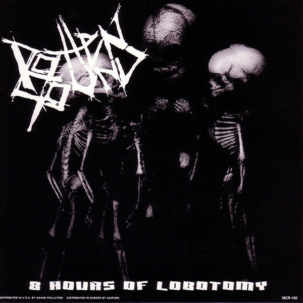 Rotten Sound / Unholy Grave : 8 Hours Of Lobotomy / Wrath (CD)