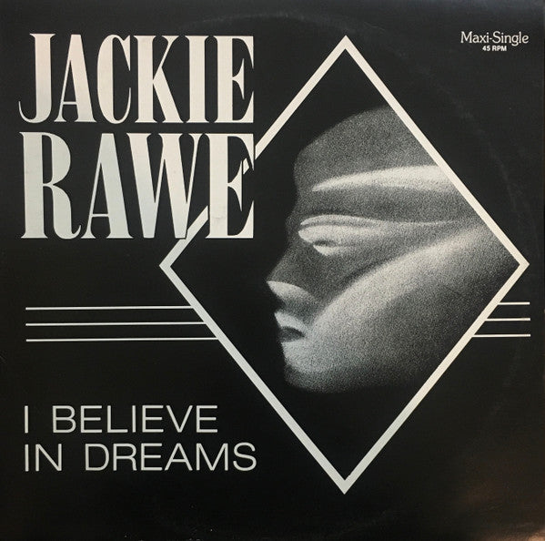 Jackie Rawe : I Believe In Dreams (12&quot;, Maxi, Bla)