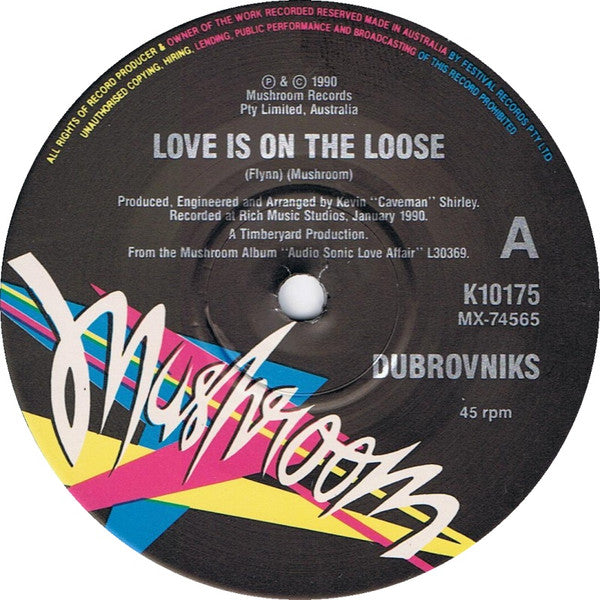 Dubrovniks : Love Is On The Loose Tonight (7", Ltd)