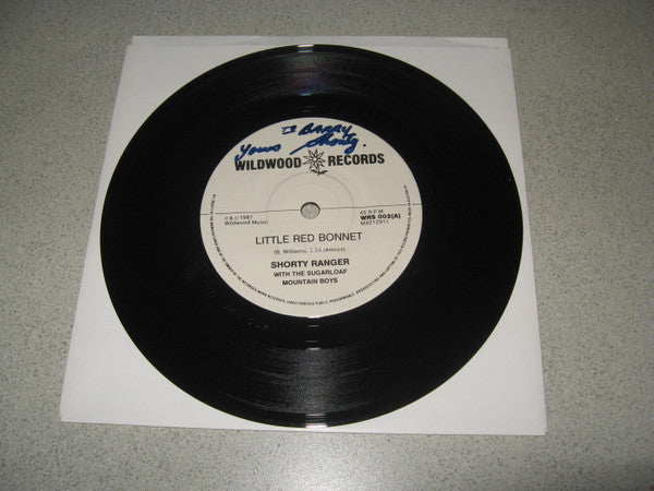 Shorty Ranger With The Sugarloaf Mountain Boys : Little Red Bonnet (7&quot;, Single)