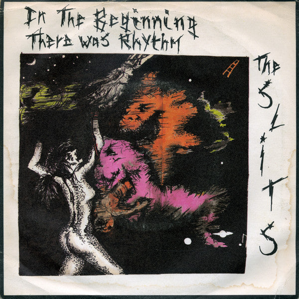 The Slits / The Pop Group : In The Beginning There Was Rhythm / Where There&#39;s A Will.. (7&quot;, Single)