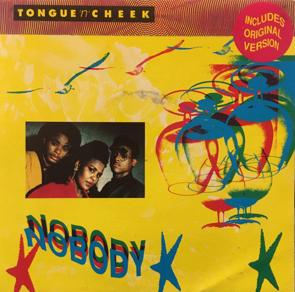 Tongue N Cheek : Nobody (7&quot;, Single, Sil)