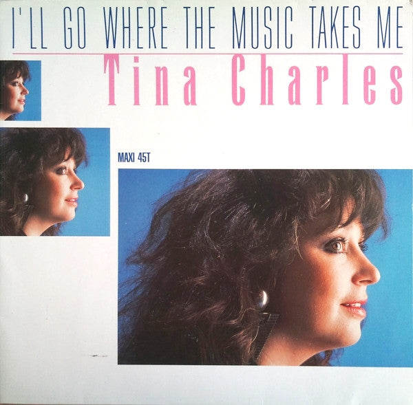 Tina Charles : I'll Go Where The Music Takes Me (12", Maxi)