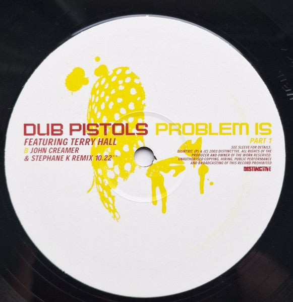 Dub Pistols Featuring Terry Hall : Problem Is (Part 01) (12")