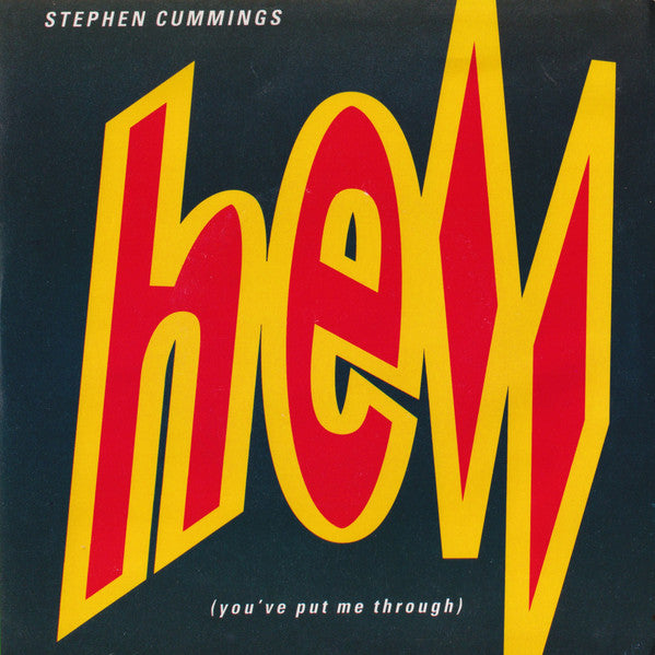 Stephen Cummings : Hell (You've Put Me Through) (7", Single)