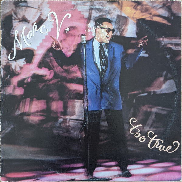 Marc V. : Too True (LP, Album)