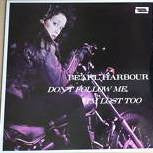 Pearl Harbour : Don't Follow Me, I'm Lost Too (LP, Album)