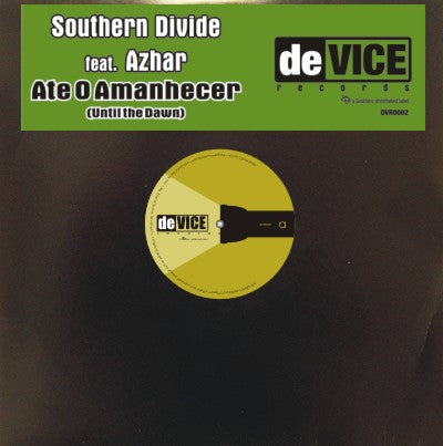 Southern Divide Feat Azhar : Ate O Amanhecer (Until The Dawn) (12")