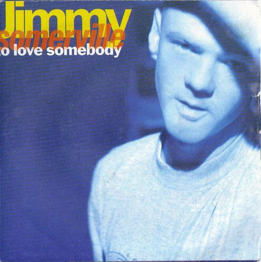 Jimmy Somerville : To Love Somebody (7", Single)