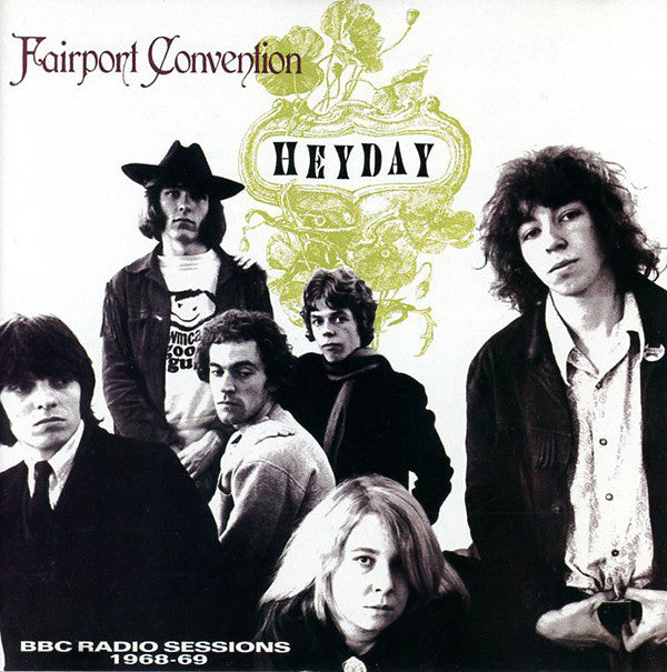 Fairport Convention : Heyday - The BBC Sessions 1968-1969  (CD, Album, RP, Dis)