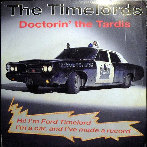 The Timelords : Doctorin&#39; The Tardis (7&quot;, Single)