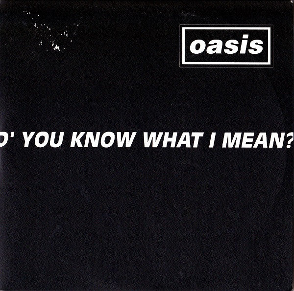 Oasis (2) : D&#39;You Know What I Mean? (CD, Single, Promo)