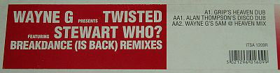 Wayne G Presents Twisted (10) Featuring Stewart Who? : Breakdance (Is Back) Remixes (12&quot;)