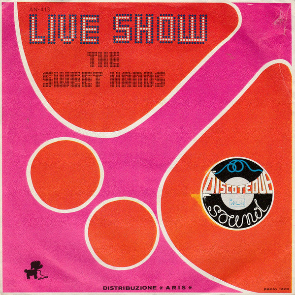 The Sweet Hands : Live Show (7", Single)