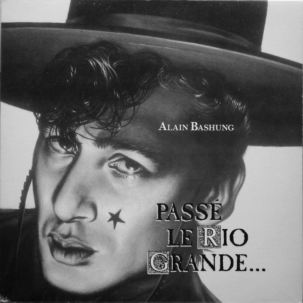 Alain Bashung : Passé Le Rio Grande... (LP, Album)