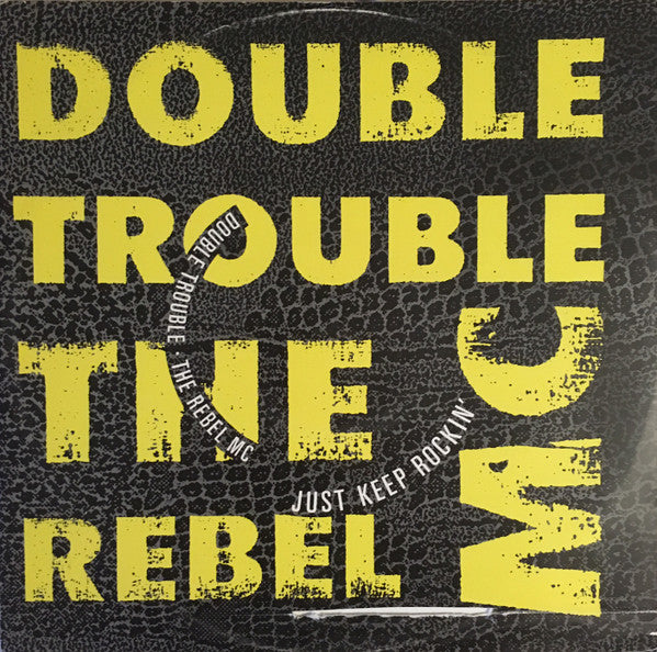 Double Trouble &amp; Rebel MC : Just Keep Rockin&#39; (12&quot;)