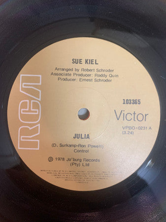 Sue Kiel : Julia / I'm Not Ashamed To Love You (7", Single)