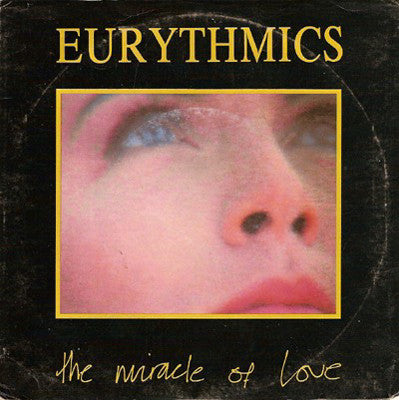 Eurythmics : The Miracle Of Love (7", Single)