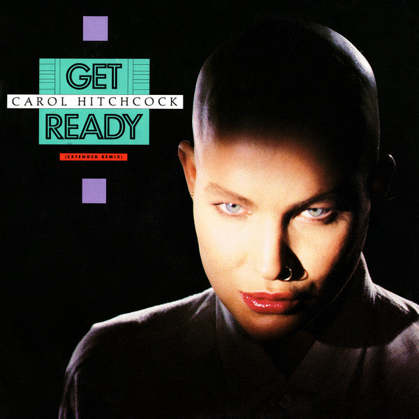 Carol Hitchcock : Get Ready (Extended Remix) (12", Single, Ltd)