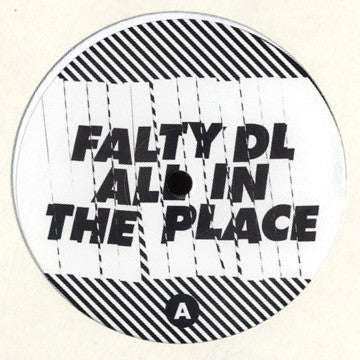 FaltyDL : All In The Place (12&quot;)