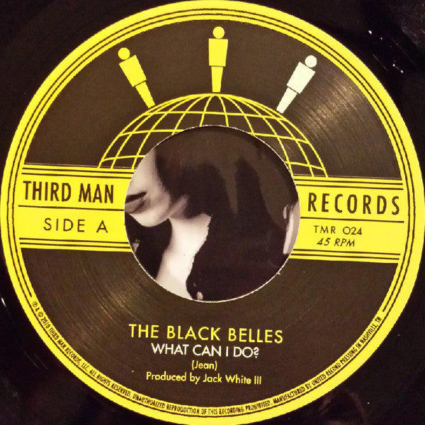 The Black Belles : What Can I Do? (7", Single)