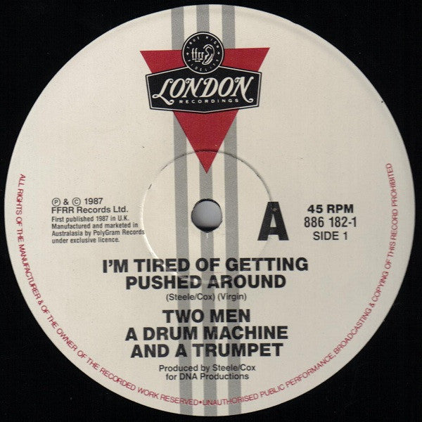 2 Men A Drum Machine And A Trumpet : Tired Of Getting Pushed Around (12")