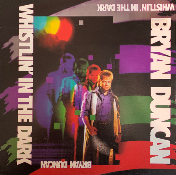 Bryan Duncan : Whistlin&#39; In The Dark (LP, Album)