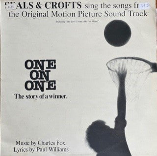 Seals &amp; Crofts : Seals &amp; Crofts Sing The Songs From The Original Motion Picture Sound Track &quot;One On One&quot; (LP, Album)